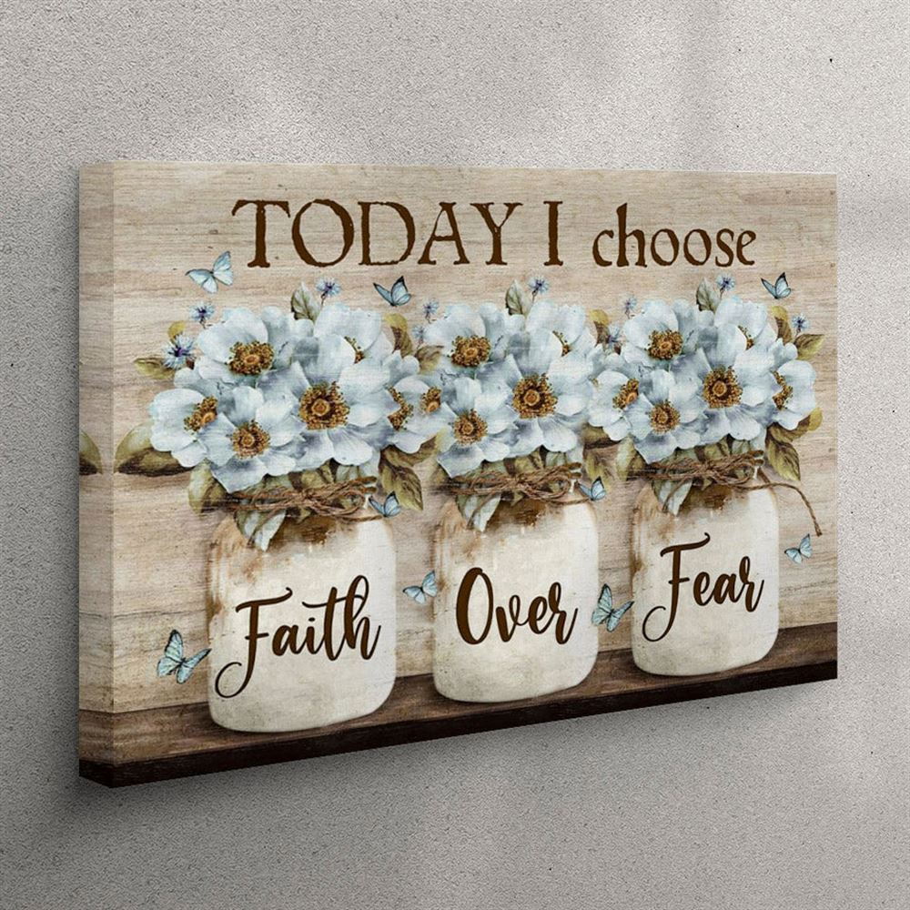Faith Over Fear Canvas Wall Art – White Daisy Flowers – Christian Wall Art Canvas