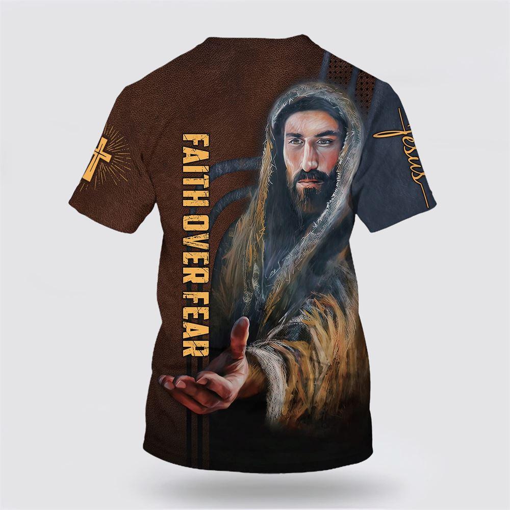 Faith Over Fear Christian Jesus Vertical Cross All Over Print 3D T Shirt – Gifts For Jesus Lovers