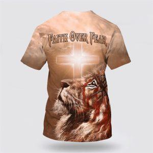 Faith Over Fear Cross Lion All Over Print 3D T Shirt Gifts For Jesus Lovers 2 gkbvj9.jpg