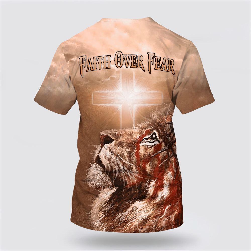 Faith Over Fear Cross Lion All Over Print 3D T Shirt – Gifts For Jesus Lovers