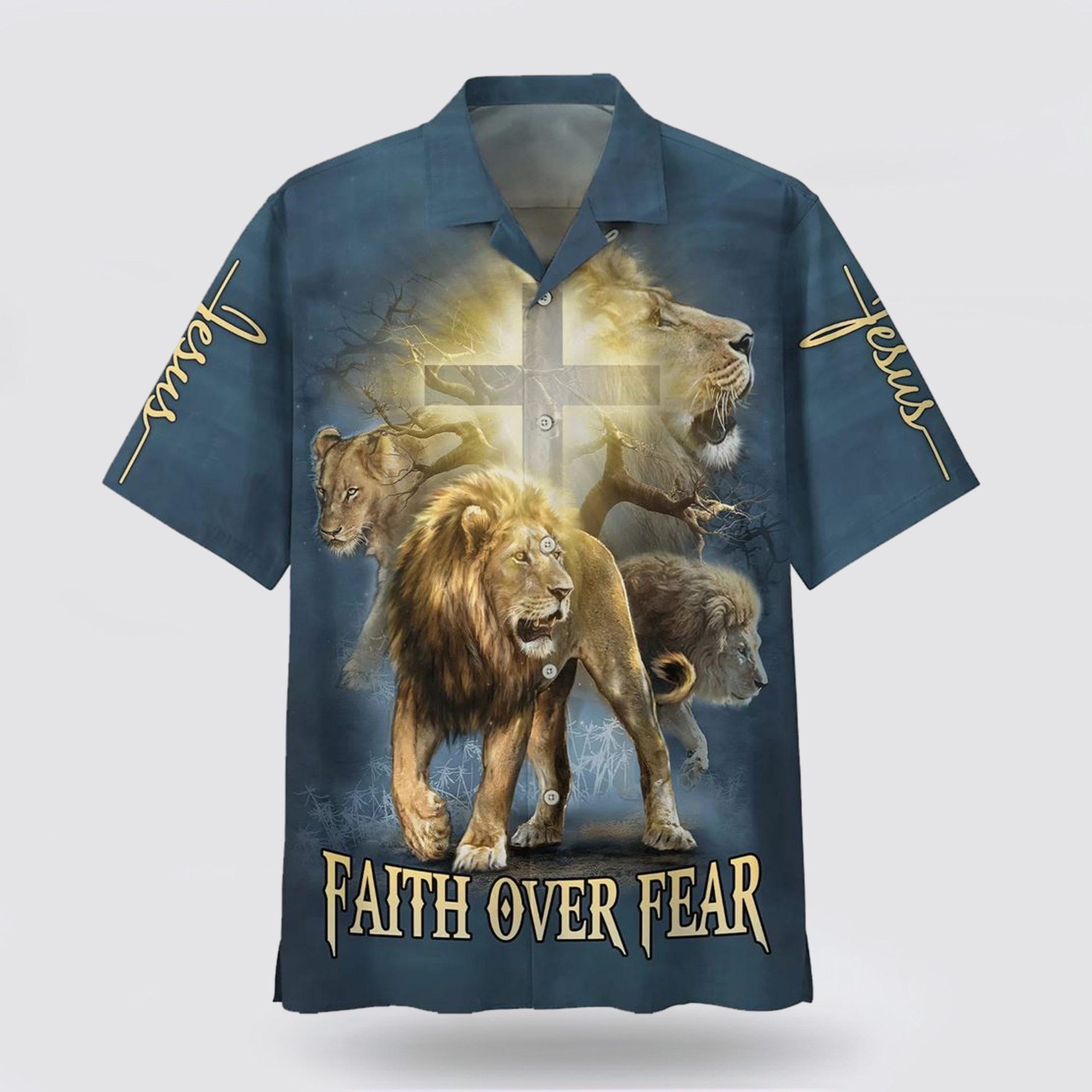 Faith Over Fear Lion Hawaiian Shirts – Gifts For People Who Love Jesus