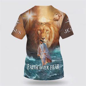 Faith Over Fear Lion Jesus Walking On The Water All Over Print 3D T Shirt Gifts For Jesus Lovers 2 euv0qy.jpg