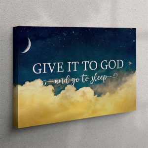 Give It To God And Go To&hellip;
