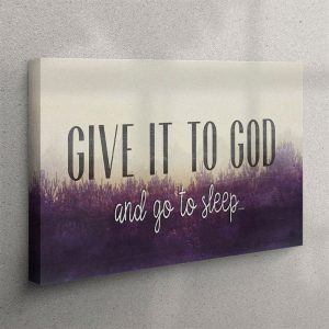 Give It To God And Go To&hellip;