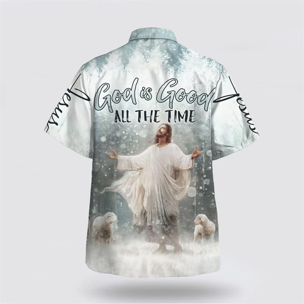 God Is Good All The Time Jesus Hawaiian Shirt – Gifts For Christians