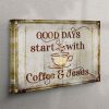 Good Days Start With Coffee And Jesus Canvas Wall Art – Christian Wall Art Canvas