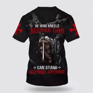 He Who Kneels Before God Can Stand Before Anyone – Gifts For Christians