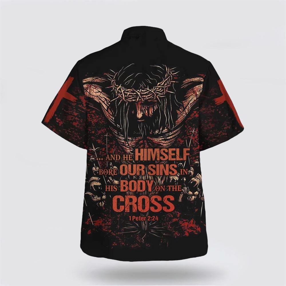 Himself Bore Our Sins In His Body On The Cross Hawaiian Shirt – Gifts For Christians