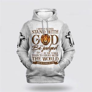 I Would Rather Stand With God All&hellip;