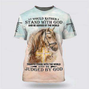 I Would Rather Stand With God And&hellip;