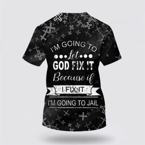 I’m Going To Let God Fix It&hellip;