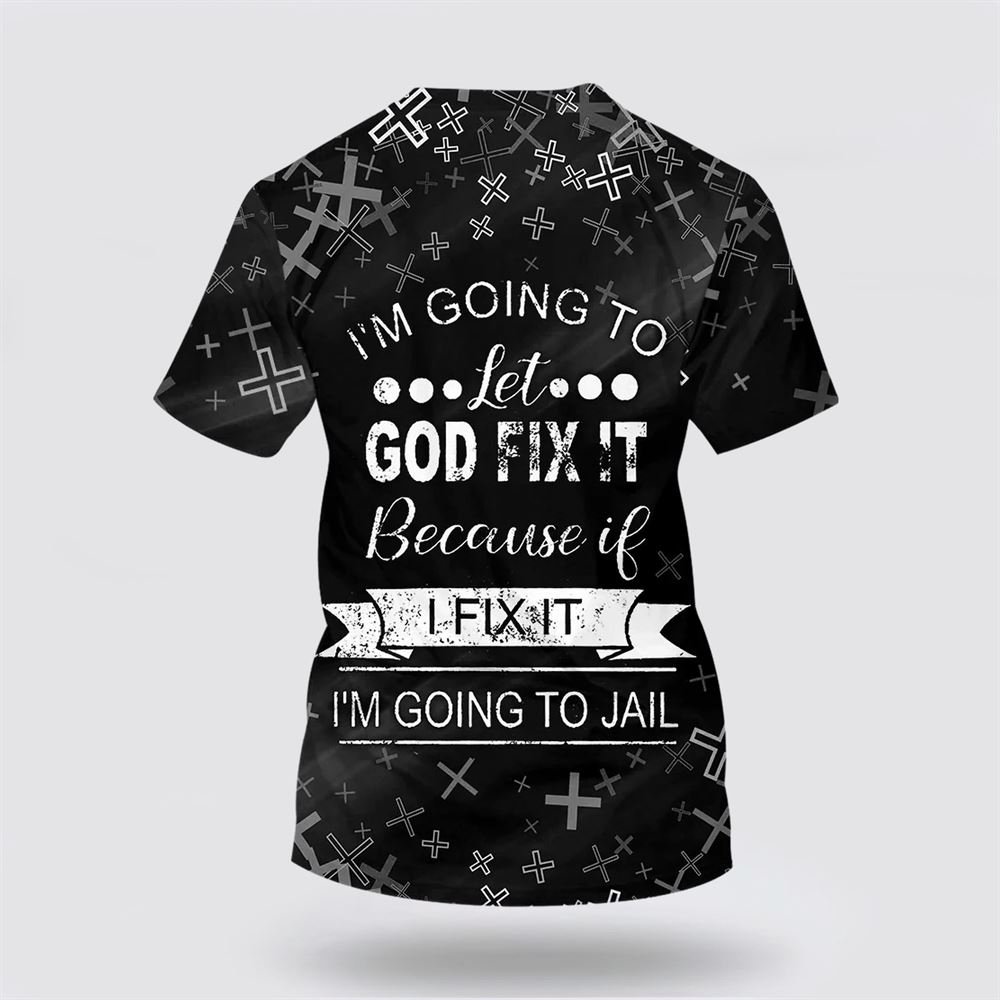 I’m Going To Let God Fix It – Gifts For Christians