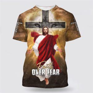 Jesus Christ Faith Over Fear All Over&hellip;