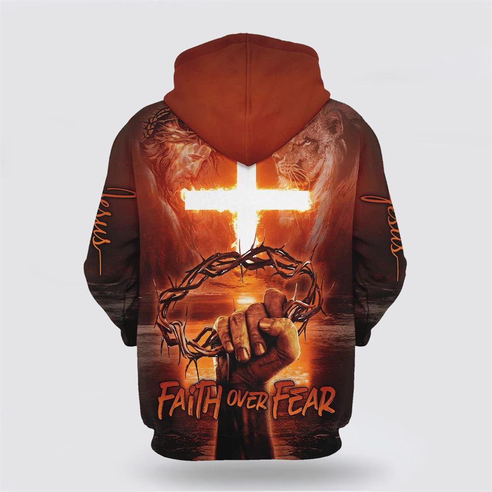 Jesus Cross Crown Of Thorns Faith Over Fear All Over Print 3D Hoodie – Gifts For Christian Families