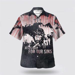 Jesus Died For Our Sins Hawaiian Shirts&hellip;