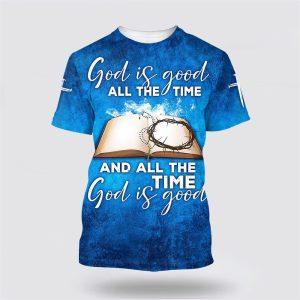 Jesus God Is Good All The Time&hellip;