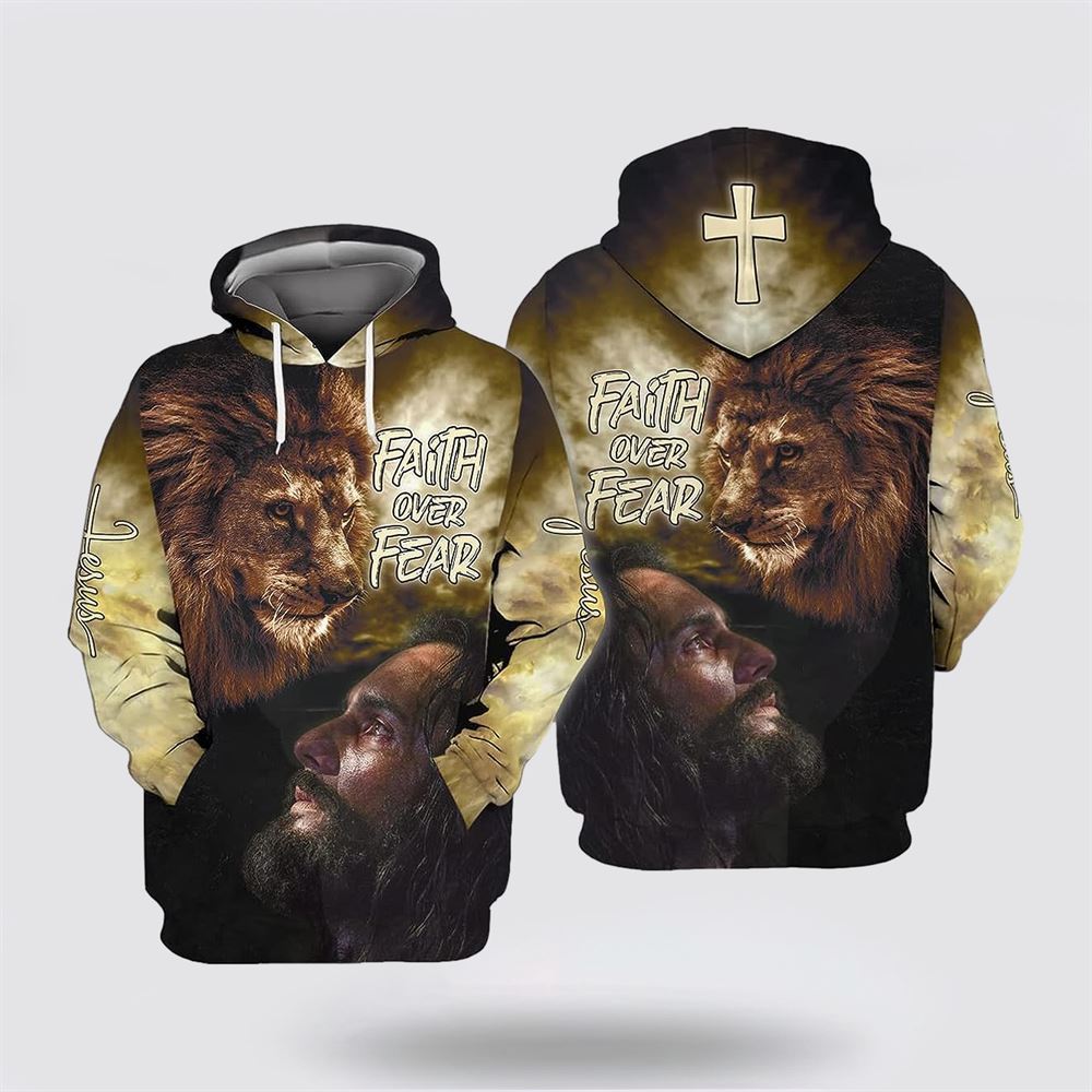 Jesus Lion Faith Over Fear All Over Print Hoodie Shirt – Gifts For Christian Families