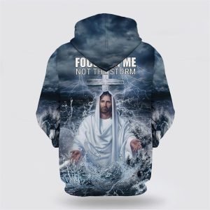Jesus On The Beach Focus On Me Not The Storm All Over Print Hoodie Shirt Gifts For Christian Families 2 ztgncb.jpg