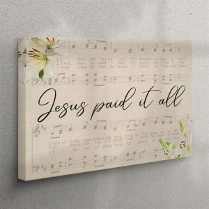 Jesus Paid It All Sheet Music Canvas Wall Art Christian Wall Art Canvas fqpcep.jpg