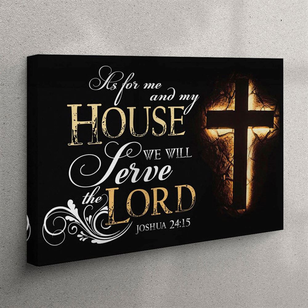 Joshua 2415 Canvas Wall Art – Bible Verse Canvas Wall Art Print – Christian Wall Art Canvas