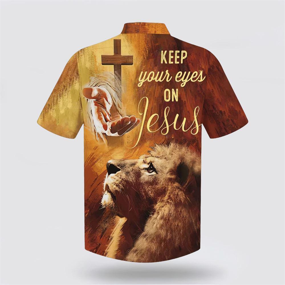 Keep Our Eyes On Jesus Hand Of Jesus Lion Hawaiian Shirts – Gifts For Jesus Lovers