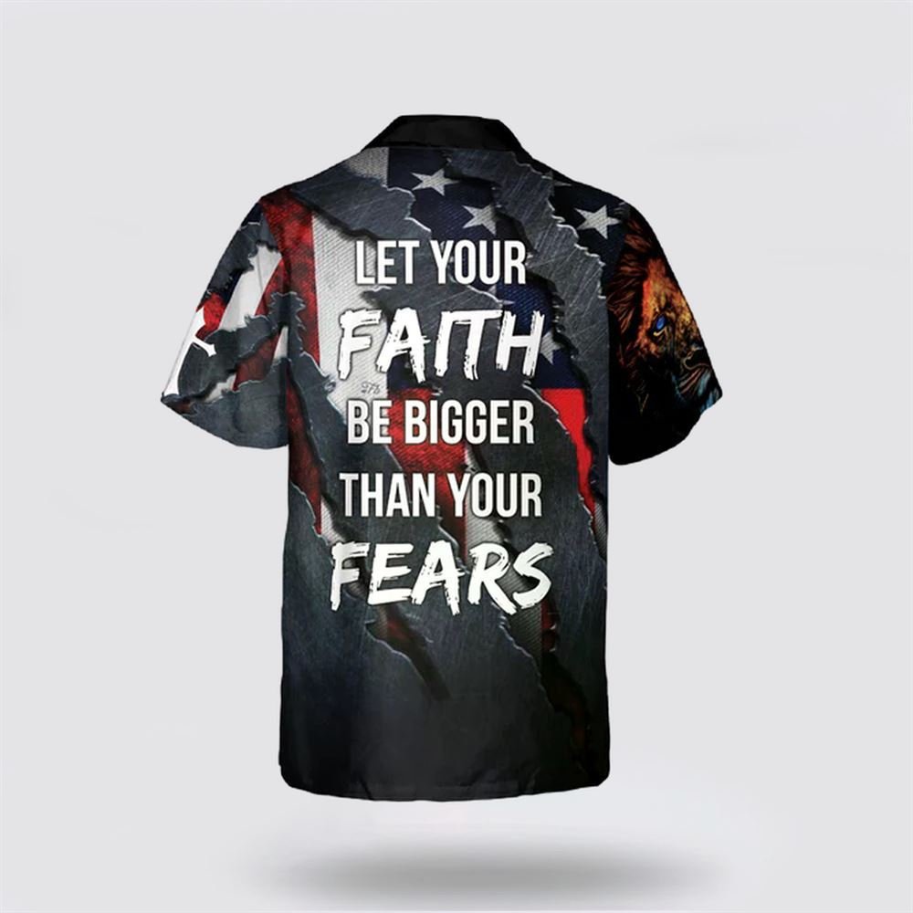 Let Your Faith Be Bigger Than Your Fears Hawaiian Shirt – Gifts For Christians