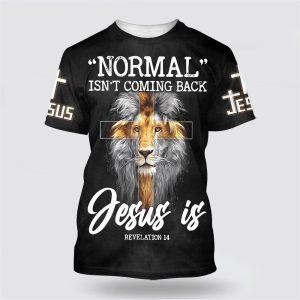 Lion Normal Isn’t Coming Back Jesus Is&hellip;