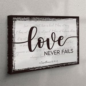 Love Never Fails 1 Corinthians 134-8 Canvas&hellip;