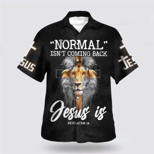 Normal Isn’t Coming Back But Jesus Is&hellip;