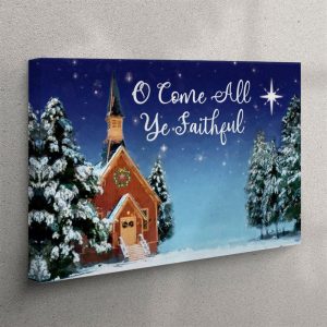 O Come All Ye Faithful Christmas Canvas&hellip;