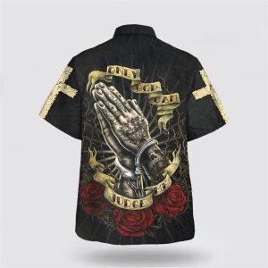 Only God Can Judge Me Jesus Pray Hawaiian Shirt Gifts For Christian Families 2 gcxg3q.jpg
