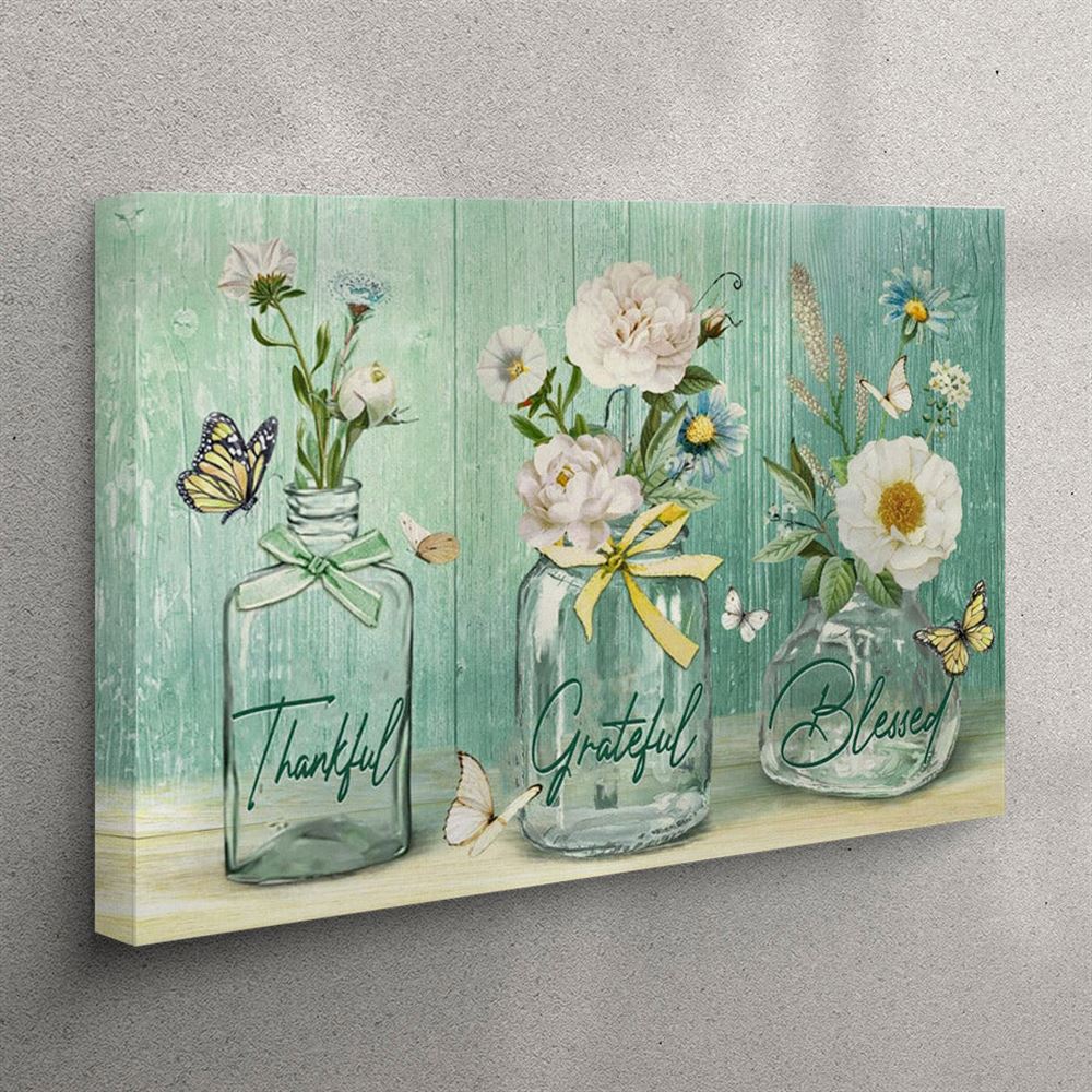 Thankful Grateful Blessed Canvas Wall Art – Butterfly Flower – Christian Wall Art Canvas