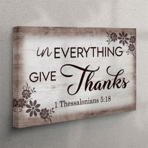 Thessalonians 518 In Everything Give Thanks Canvas&hellip;