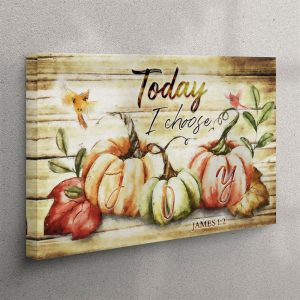 Today I Choose Joy – Fall Thanksgiving&hellip;