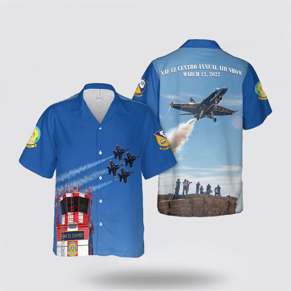 US Navy Blue Angels NAF El Centro Annual Air Show Hawaiian Shirt – Beach Clothes For Navy Soldiers US Navy Blue Angels NAF El Centro Annual Air Show Hawaiian Shirt – Beach Clothes For Navy Soldiers