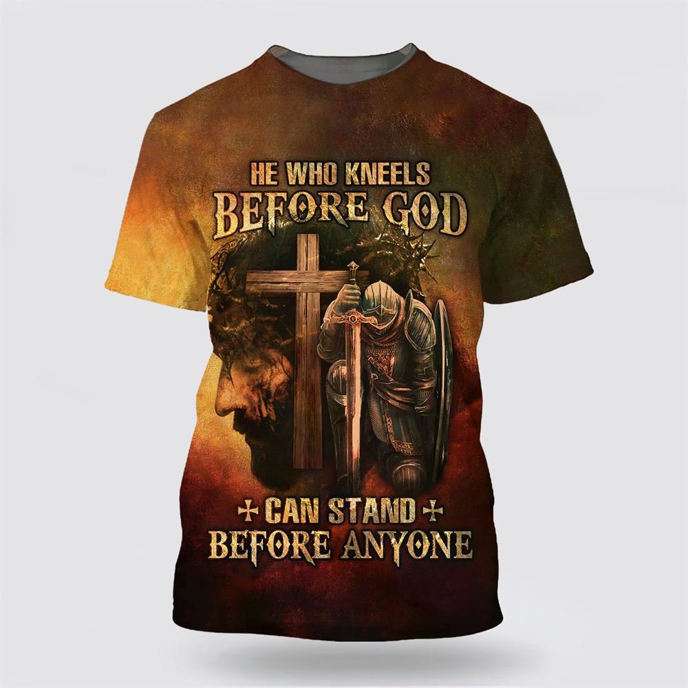 Warrior And Lion He Who Kneels Before God Can Stand Before Anyone – Gifts For Christians