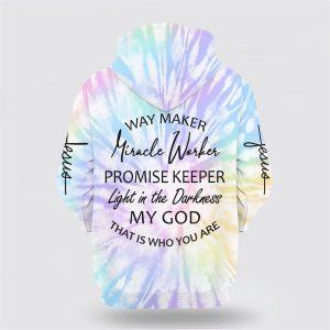 Way Maker Miracle Worker Promise Keeper Light In The Darkness My God All Over Print 3D Hoodie Gifts For Christians 2 otkpxd.jpg