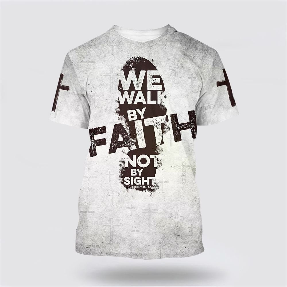 We Walk By Faith Not By Sight Jesus – Gifts For Christians We Walk By Faith Not By Sight Jesus – Gifts For Christians