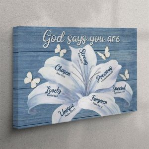 White Lily God Says You Are Christian Canvas Wall Art Print Christian Wall Art Canvas k7ia4g.jpg