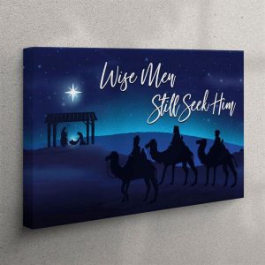 Wise Men Still Seek Him Canvas Wall Art Christian Christmas Wall Decor Christian Wall Art Canvas la8tn6.jpg
