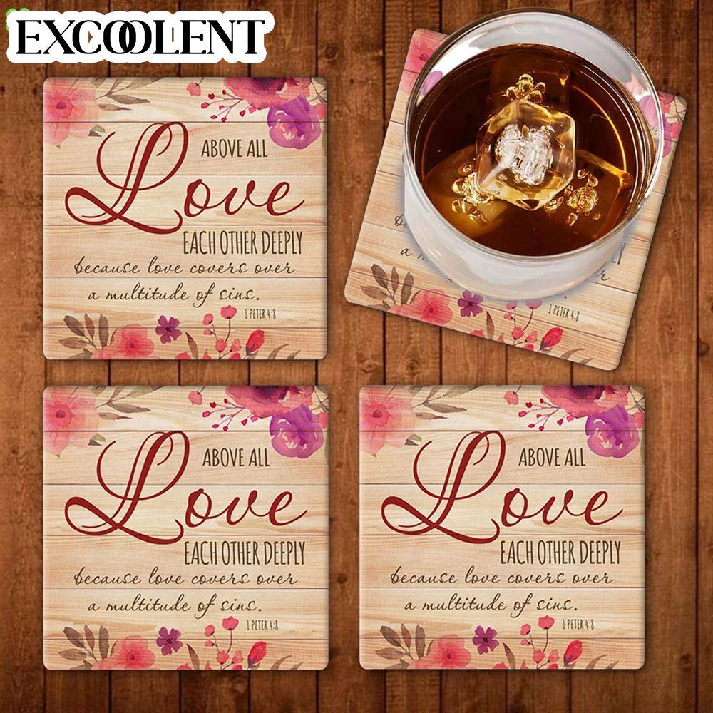1 Peter 48 Above All Love Each Other Deeply Scripture Stone Coasters – Coasters Gifts For Christian