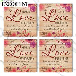 1 Peter 48 Above All Love Each Other Deeply Scripture Stone Coasters Coasters Gifts For Christian 3 mkkn89.jpg