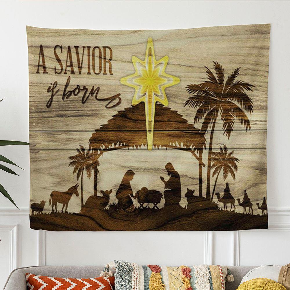 A Savior Is Born Christmas Tapestry Wall Art – Tapestries Gift For Christian
