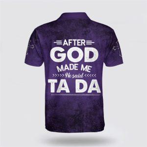 After God Made Me He Said Ta&hellip;