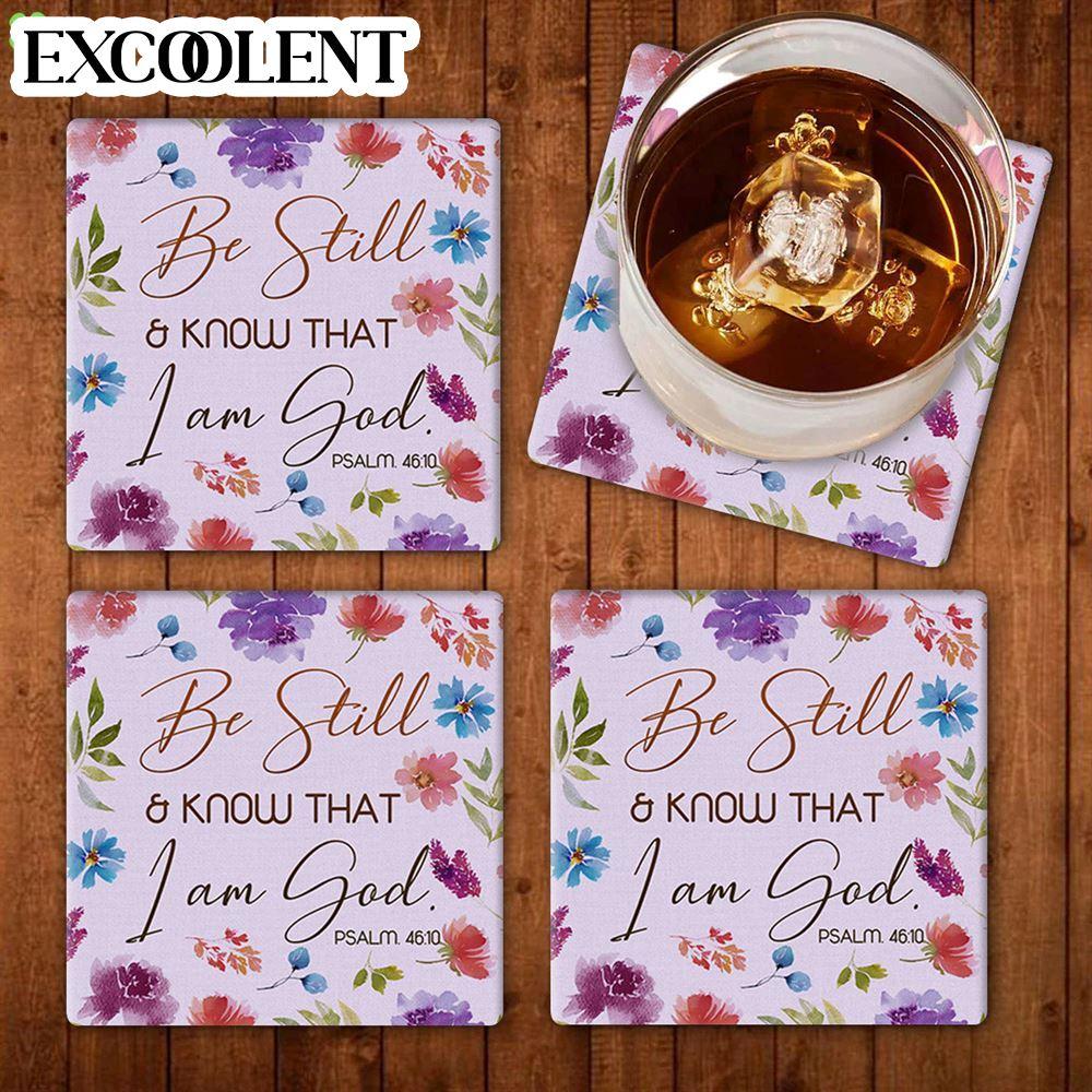 Be Still And Know That I Am God Psalm 4610 Flowers Stone Coasters – Coasters Gifts For Christian