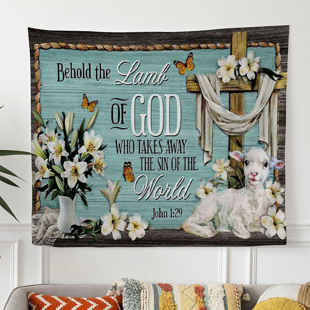 Christian Wall Art John 129 Behold The Lamb Of God Bible Verse Tapestry Print – Tapestries Gifts For Jesus Lovers