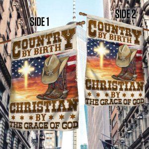 Cowboy Flag Country By Birth Christian By&hellip;