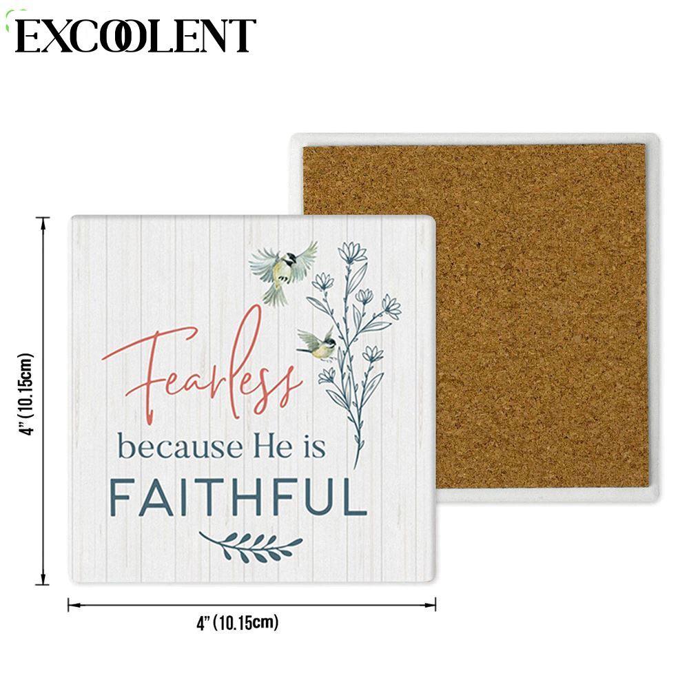Fearless Because He Is Faithful Stone Coasters – Coasters Gifts For Christian