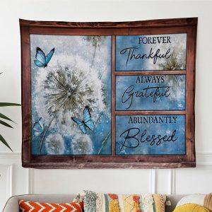 Forever Thankful Always Grateful Abundantly Blessed Tapestry&hellip;