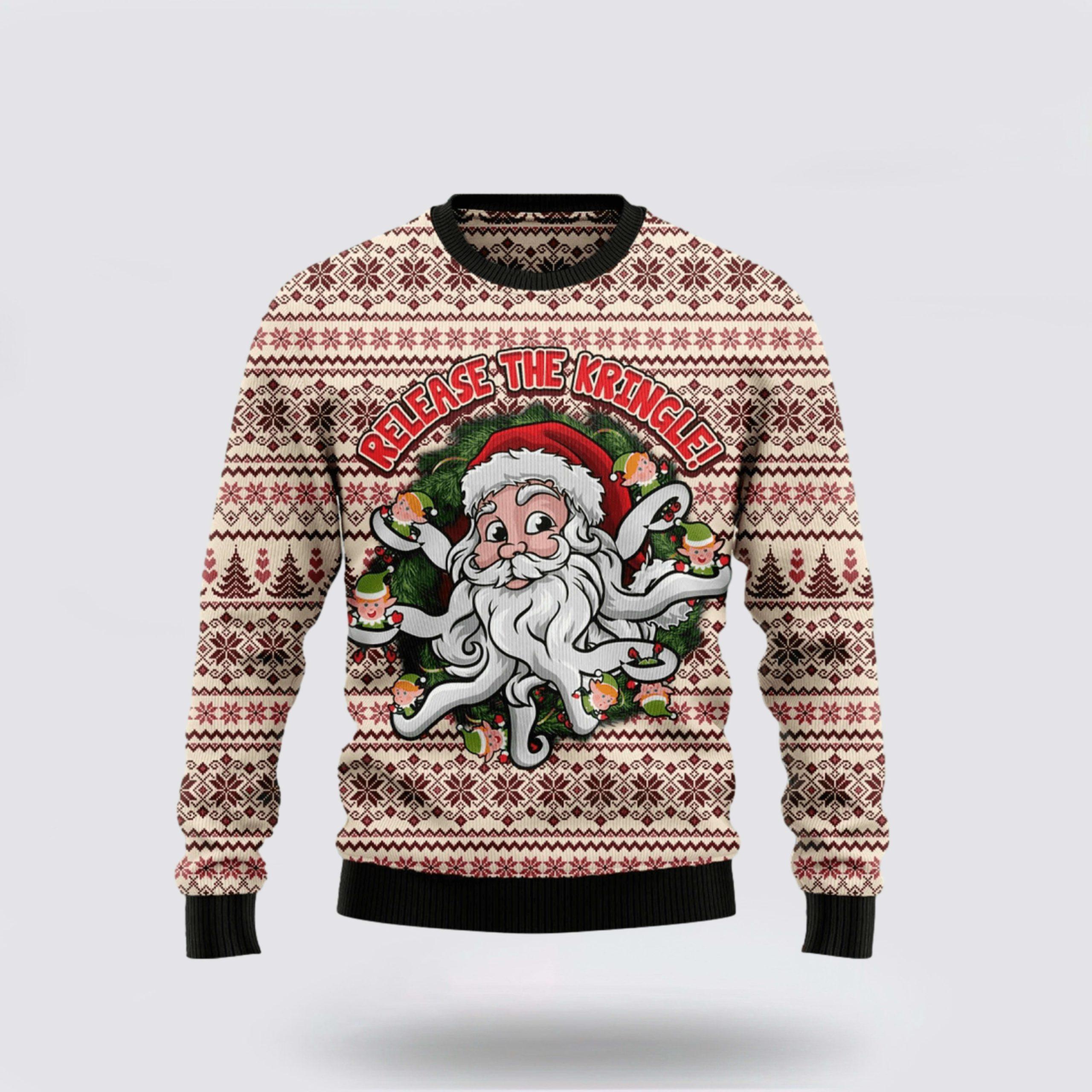 Funny Santa Claus Release The Kringle Ugly Christmas Sweater – Christmas Gifts For Frends